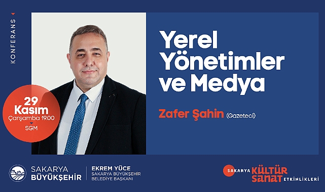 Gazeteci Zafer Şahin 'Yerel Yönetimler ve Medya' konferansı için geliyor